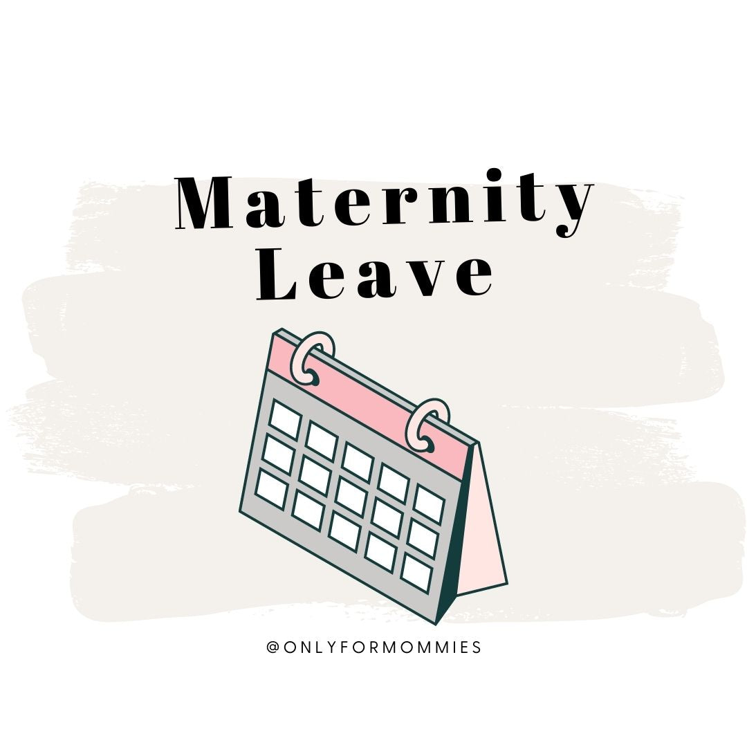 Maternity Leave